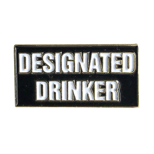 Designated Drinker Enamel Pin - 1 Inch