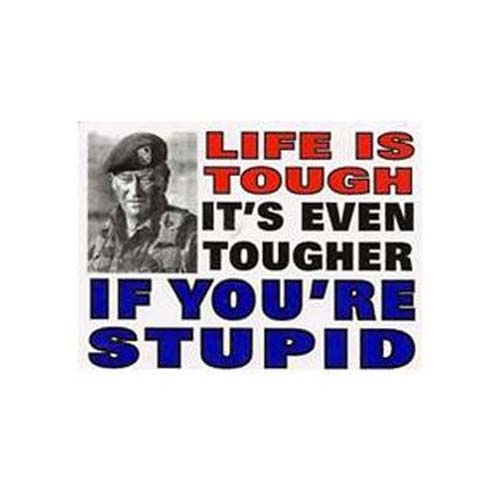 Life Is Tough Sticker