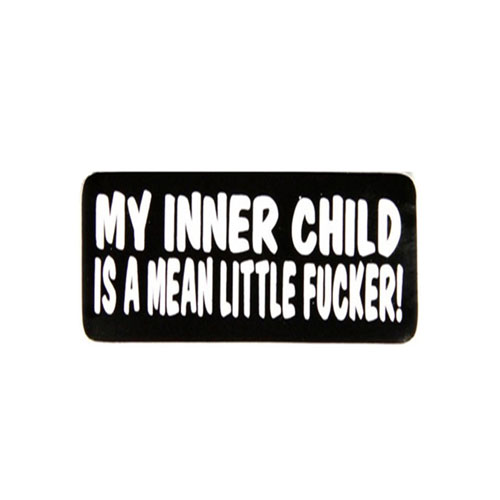 My Inner Child Is A Mean Little Fucker Sticker
