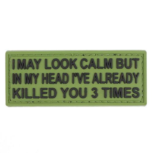 PVC I May Look Calm Morale Patch