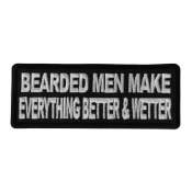 Bearded Men Make Everything Better And Wetter Patch