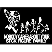 Nobody Cares About Your Stick Figure Family Sticker