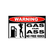 Warning Gas Or Ass Sticker