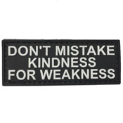 Don't Mistake Kindness for Weakness Patch