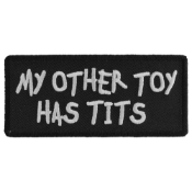 My Other Toy Has Tits Patch